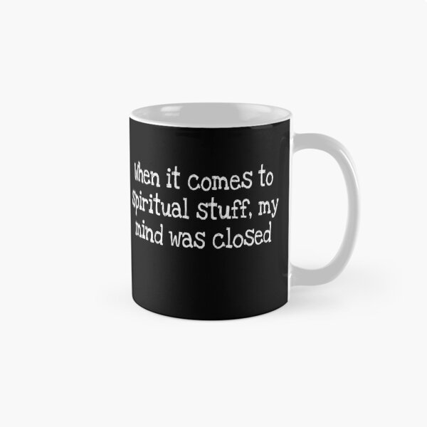 Item preview, When it comes to spiritual stuff, my mind was closed designed and sold by notstuff.