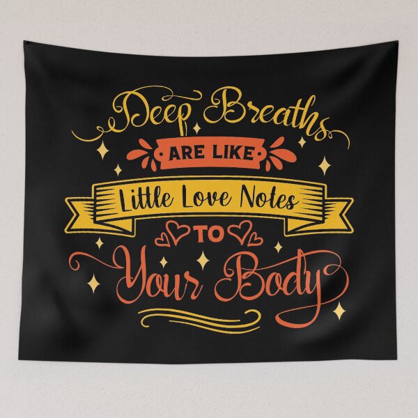 Item preview, Deep breaths are like little love notes to your body. designed and sold by Beefytee.