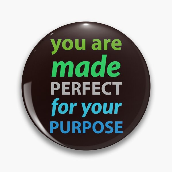 Item preview, Inspirational. you are made perfect for your purpose. Motivational quote designed and sold by efenem.