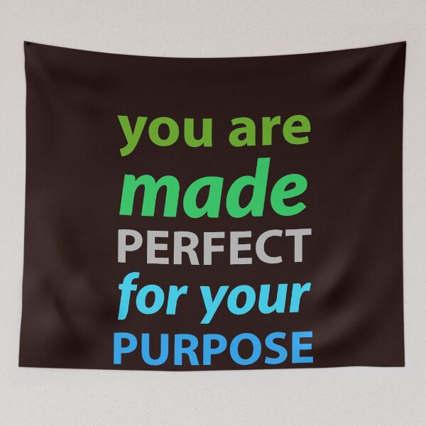 Item preview, Inspirational. you are made perfect for your purpose. Motivational quote designed and sold by efenem.