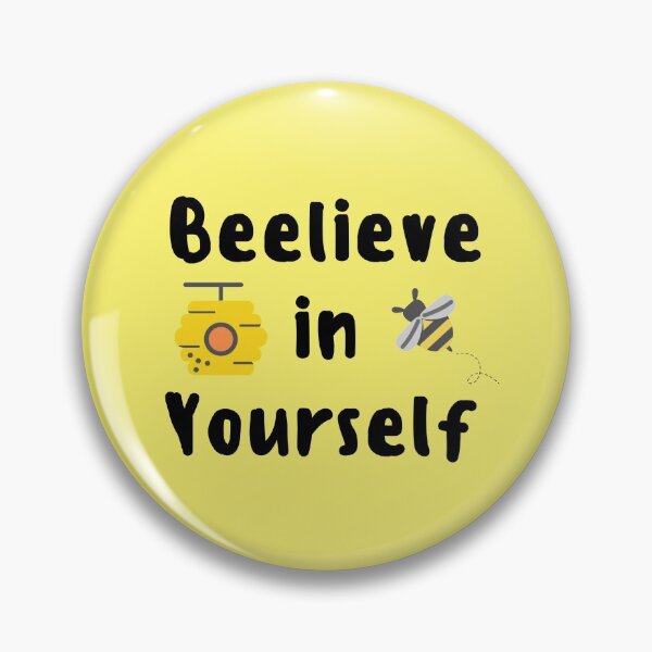 Item preview, BeeLieve in YourSelf designed and sold by Summers Cool.
