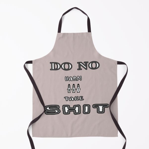 Item preview, Do No Harm But Take Shit designed and sold by Viktor Kabbach.