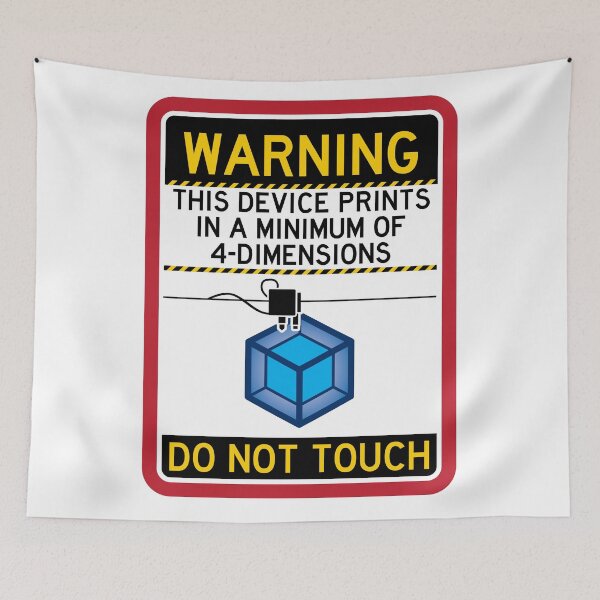 Item preview, 4D Printer Warning designed and sold by brainthought.