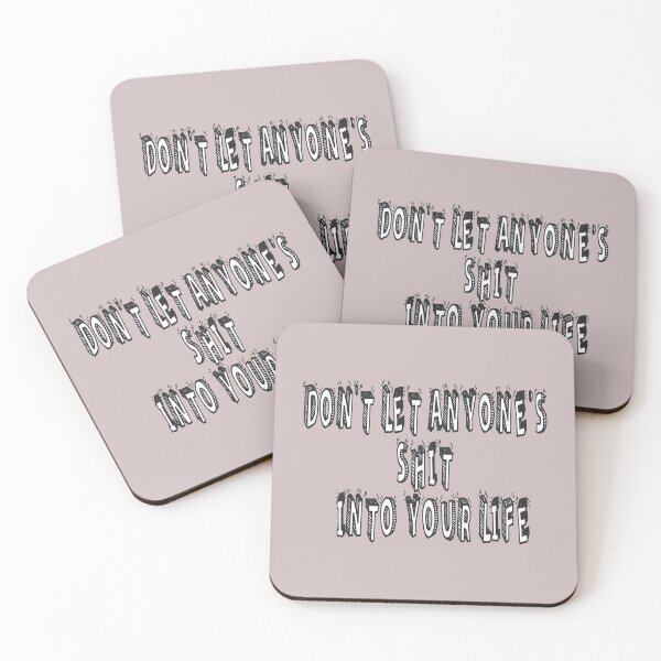 Item preview, Don't Let Anyone's Shit Into Your Life designed and sold by Viktor Kabbach.