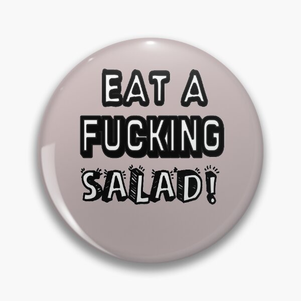 Item preview, Eat A Fucking Salad! designed and sold by Viktor Kabbach.