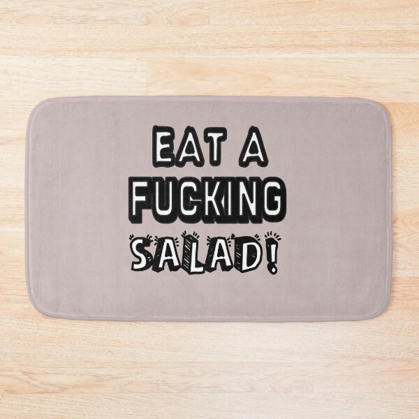 Item preview, Eat A Fucking Salad! designed and sold by Viktor Kabbach.