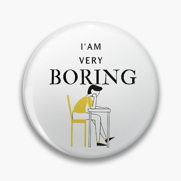 Item preview, iam very boring  Mother's Day Mom, Child, Funny, Sarcastic, Novelty ,Mommy Fun Funny , Humor  designed and sold by hemokhtar.
