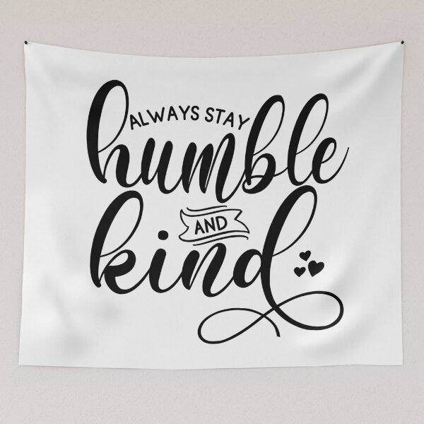 Item preview, Always Stay Humble And Kind | Motivational Quote designed and sold by KarolinaPaz.