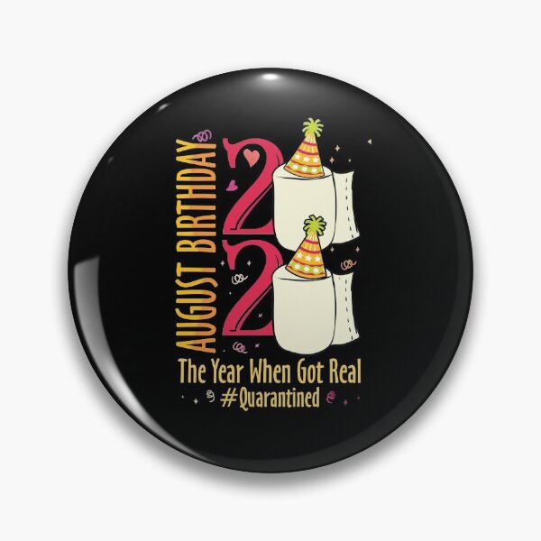 Item preview, August Birthday 2020 Quarantined Funny Gift designed and sold by BaseStore.