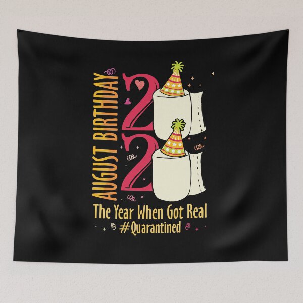 Item preview, August Birthday 2020 Quarantined Funny Gift designed and sold by BaseStore.
