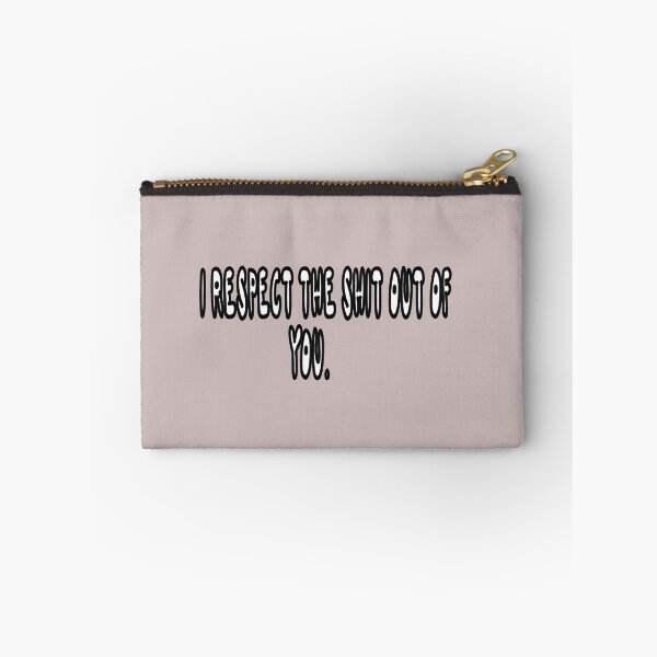 Item preview, I Respect The Shit Out Of You. designed and sold by Viktor Kabbach.
