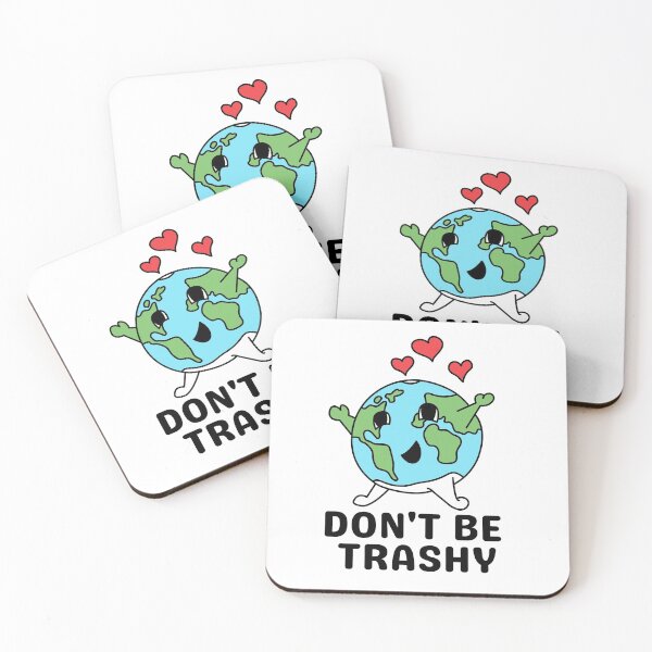 Item preview, Don't Be Trashy, Earth Day designed and sold by Everythingafter.