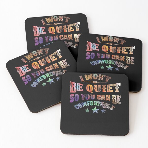 Item preview, I Won't Be Quiet So You Can Be Comfortable designed and sold by BaseStore.