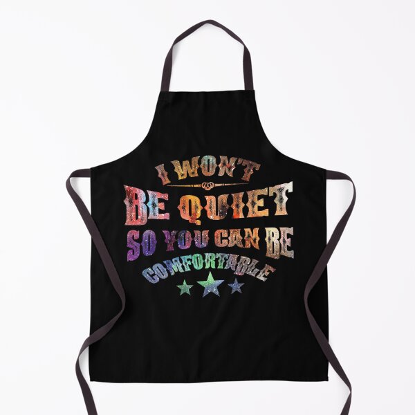 Item preview, I Won't Be Quiet So You Can Be Comfortable designed and sold by BaseStore.