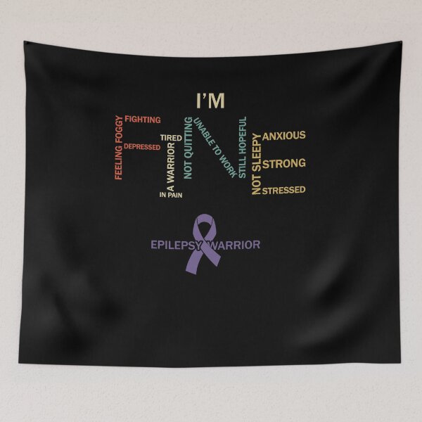 Item preview, I'm Fine Epilepsy Warrior Fighting Still Hopeful designed and sold by BaseStore.