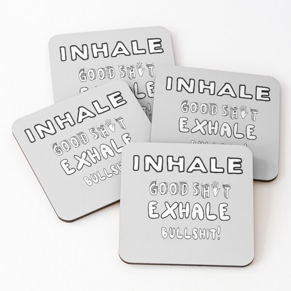 Item preview, Inhale Good Shit, Exhale Bullshit! designed and sold by Viktor Kabbach.
