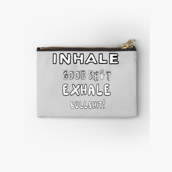 Item preview, Inhale Good Shit, Exhale Bullshit! designed and sold by Viktor Kabbach.