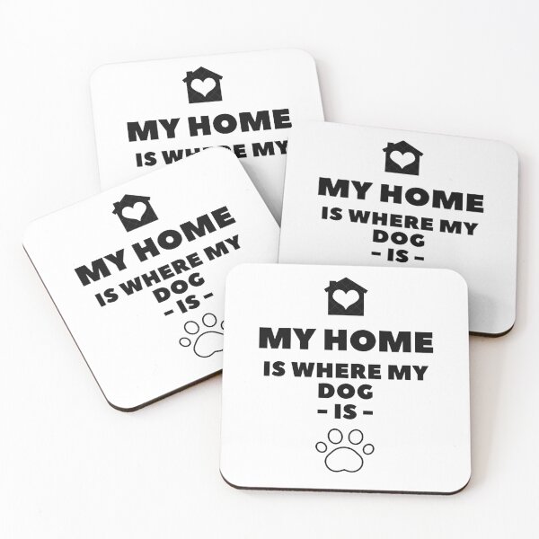 Item preview, My Home is Where My Dog Is designed and sold by Quadghouls.