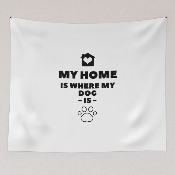 Item preview, My Home is Where My Dog Is designed and sold by Quadghouls.