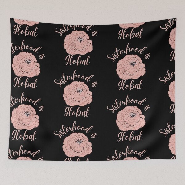 Item preview, Sisterhood is Global Pink Flower White Design designed and sold by SweetAndSpice.