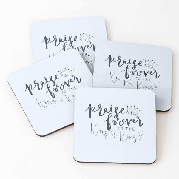 Item preview, Praise Forever to the King of Kings designed and sold by hsjdesigns.