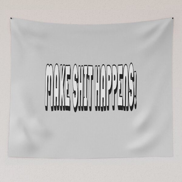 Item preview, Make Shit Happens! designed and sold by Viktor Kabbach.