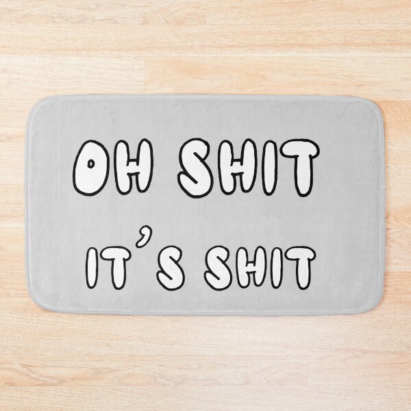 Item preview, Oh Shit, It's Shit! designed and sold by Viktor Kabbach.