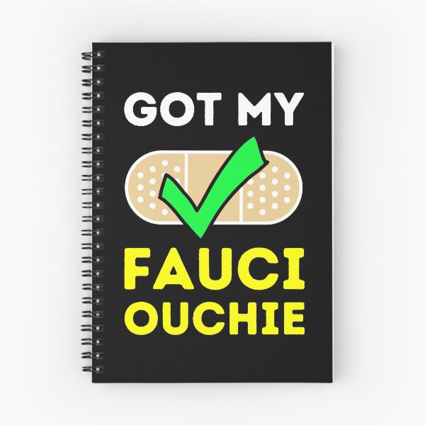 Item preview, Got My Fauci Ouchie Funny COVID Vaccination designed and sold by Primal Frog.