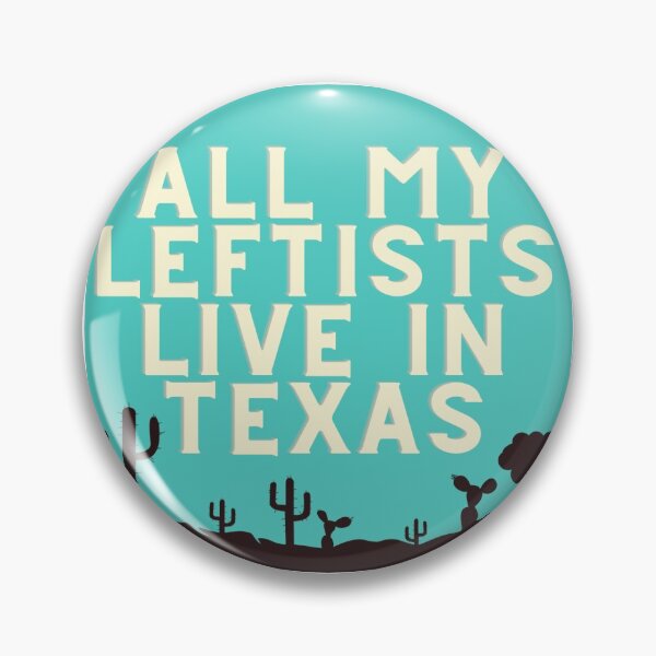 Item preview, All My Leftists Live In Texas Blue Desert Sticker designed and sold by AllMyLeftists.