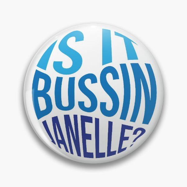 Artikelvorschau, Ist es Bussin, Janelle? entworfen und verkauft von sturturro.