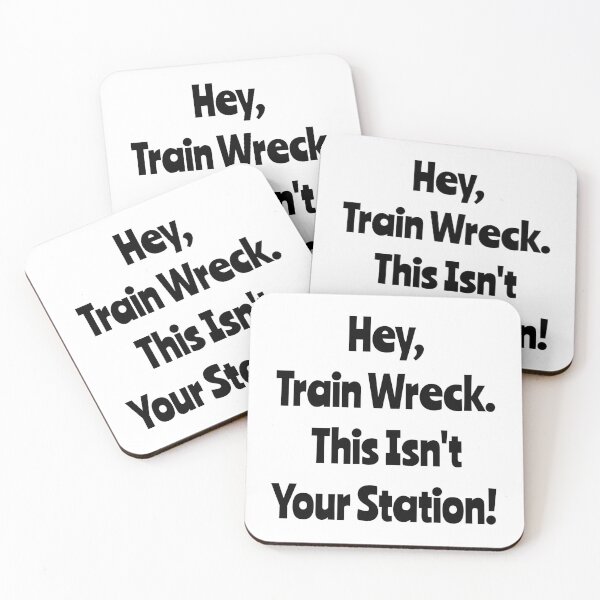 Item preview, Hey Train Wreck This Isn't Your Station designed and sold by TheButtonCrew.