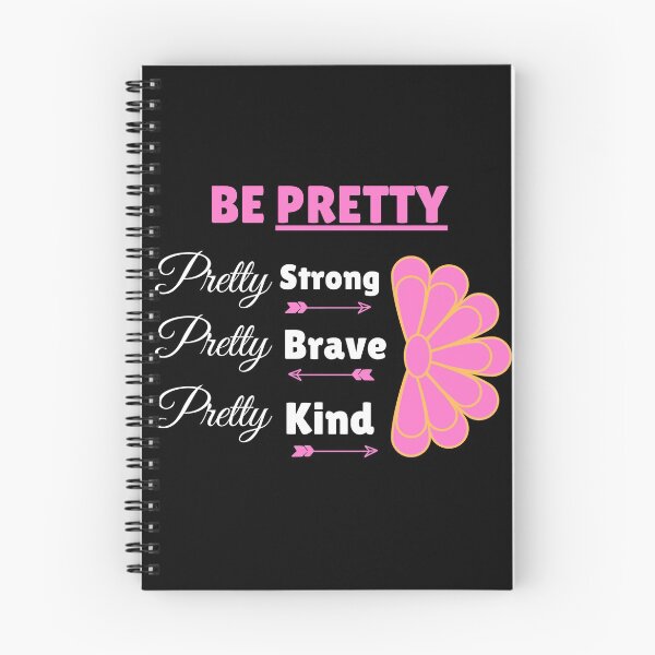 Item preview, Be Pretty Pretty Strong Pretty Brave Pretty Kind designed and sold by Johan Liebert.