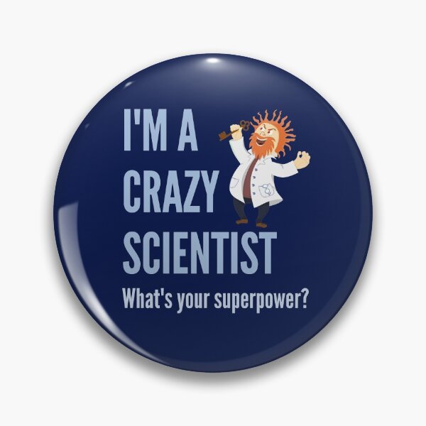 Item preview, I am a Crazy Scientist. What's your superpower? designed and sold by AndArte.