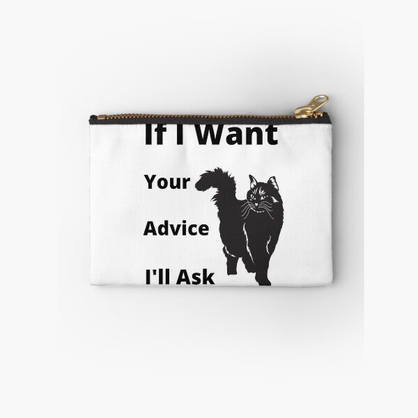 Item preview, If I want your advice I'll ask. designed and sold by NinjaPug.