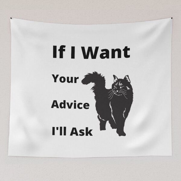 Item preview, If I want your advice I'll ask. designed and sold by NinjaPug.