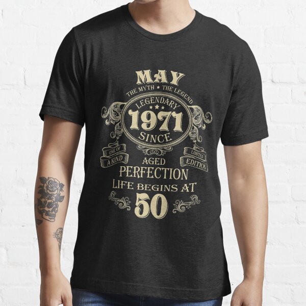 Mayo de 1971 El hombre El mito el nacimiento de las leyendas Cumpleaños Camiseta esencial