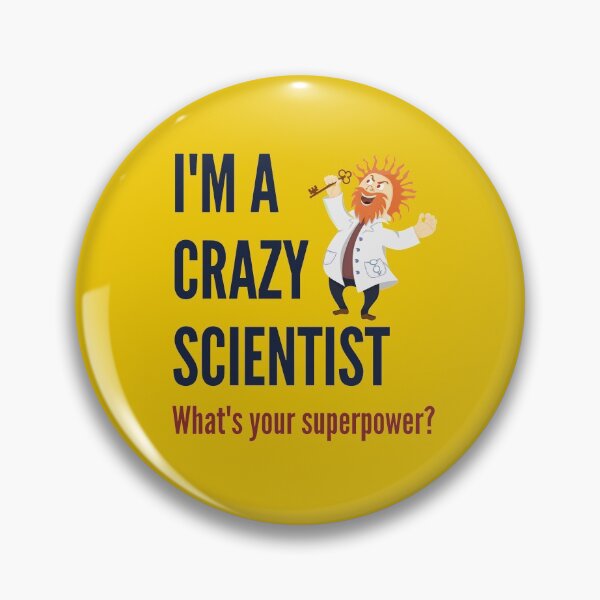 Item preview, I am a Crazy Scientist. What's your superpower? designed and sold by AndArte.