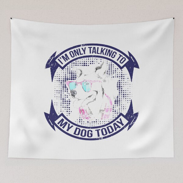 Item preview, I'm only talking to my dog today designed and sold by TshirtStoreBD24.