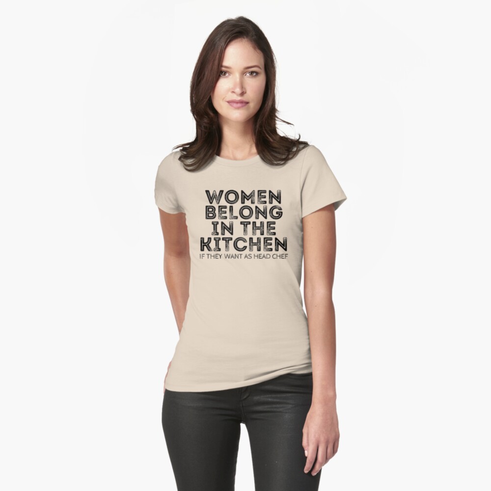 Women and men belong in the kitchen gifts' Women's T-Shirt