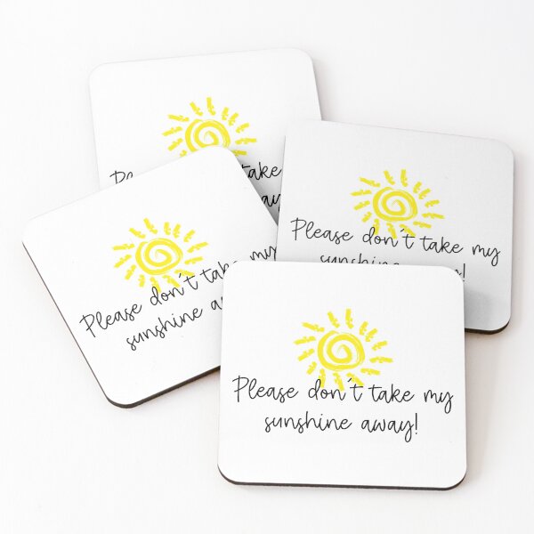 Item preview, Please don’t take my sunshine away  designed and sold by Lupappdesigns.