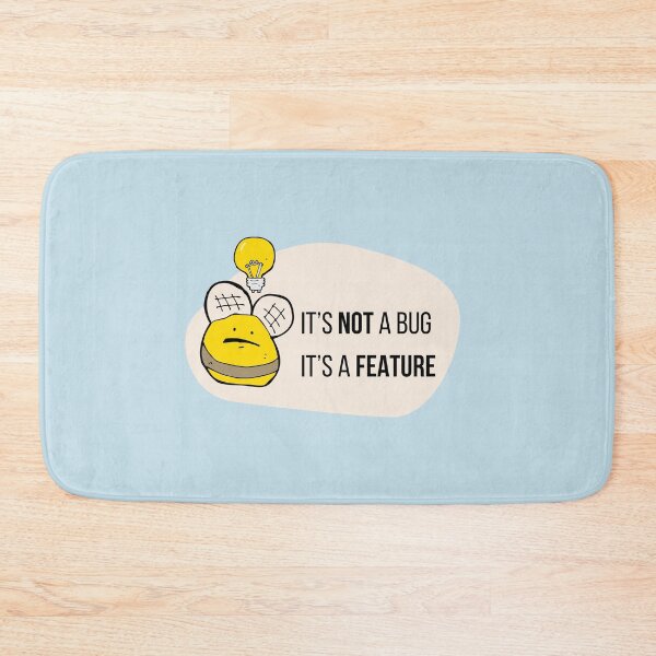 Item preview, Programming Humor - It's Not A Bug... It's a Feature designed and sold by Cyndy K..