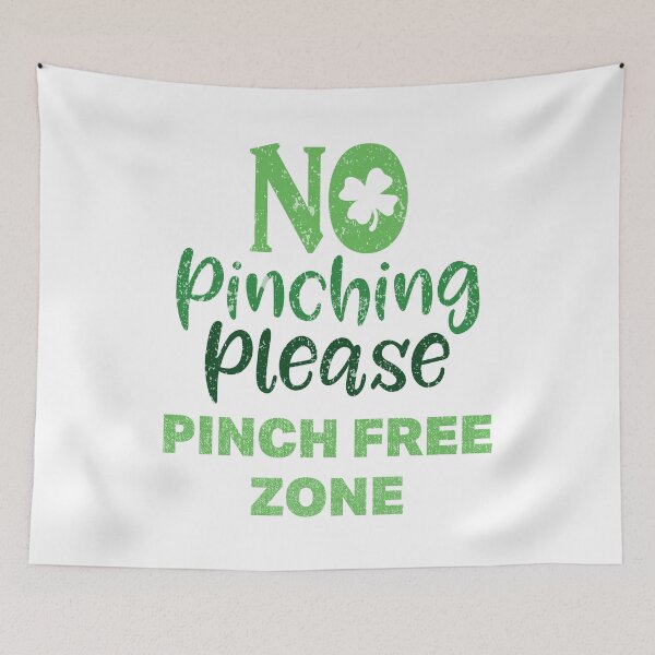 Item preview, St Patricks Day | No Pinching Please | Pinch Free Zone designed and sold by Tasha McGlashan.