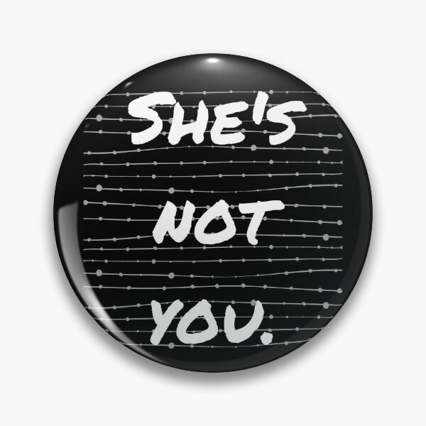 Item preview, She's not you. designed and sold by JenChoi.