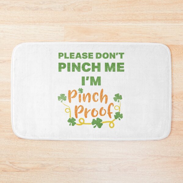 Item preview, Pinch Proof | Patricks Pinch Proof | Pinch Proof Funny designed and sold by Tasha McGlashan.