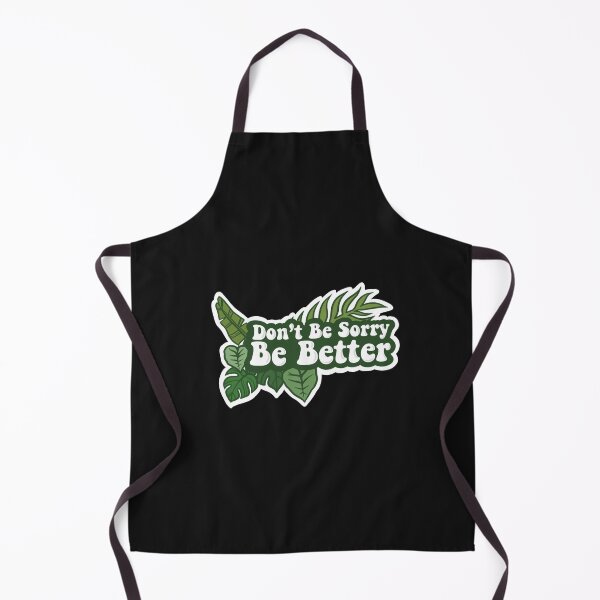 Item preview, Don't Be Sorry Be Better designed and sold by rudegrlkyrah.