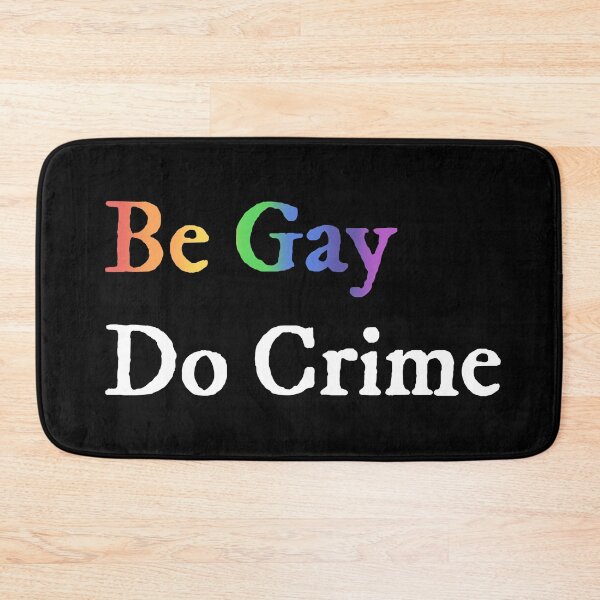 Item preview,  Be Gay Do Crime designed and sold by tinyteacups.