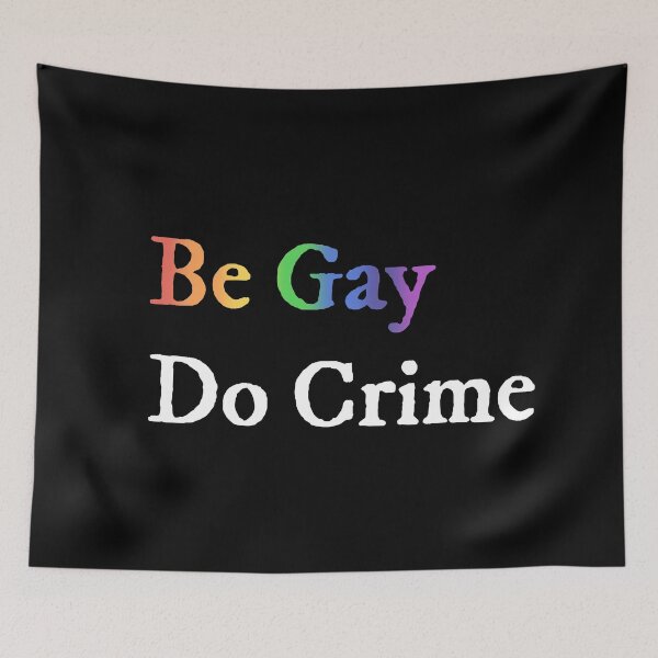 Item preview,  Be Gay Do Crime designed and sold by tinyteacups.