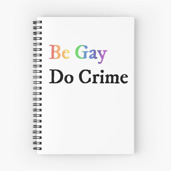 Item preview, Be Gay Do Crime designed and sold by tinyteacups.
