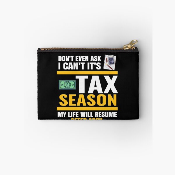 Item preview, Don't Even Ask I Can't It's Tax Season CPA Accountant Accounting designed and sold by RainbowChildArt.