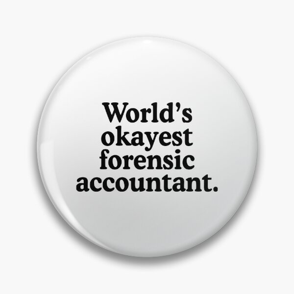 Item preview, World's Okayest Forensic Accountant designed and sold by allysmar.